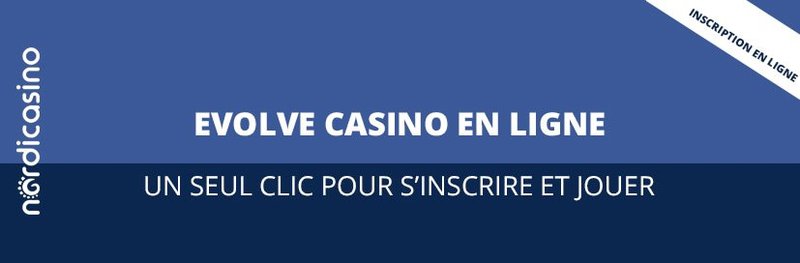 Découvrez les Offres de Bonus sans Dépôt de l'Evolv Casino en Ligne, avis evolve casino